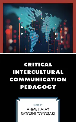 Krytyczna pedagogika komunikacji międzykulturowej - Critical Intercultural Communication Pedagogy