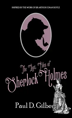 Zaginione akta Sherlocka Holmesa - The Lost Files of Sherlock Holmes