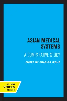 Azjatyckie systemy medyczne: Studium porównawcze - Asian Medical Systems: A Comparative Study