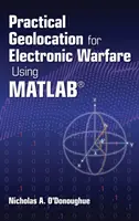 Praktyczna geolokalizacja na potrzeby wojny elektronicznej z wykorzystaniem MATLABa - Practical Geolocation for Electronic Warfare Using MATLAB