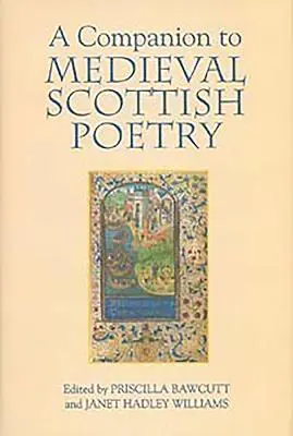 Przewodnik po średniowiecznej poezji szkockiej - A Companion to Medieval Scottish Poetry