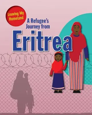 Podróż uchodźcy z Erytrei - A Refugee's Journey from Eritrea