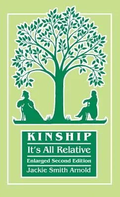 Pokrewieństwo: It's All Relative. Wydanie drugie rozszerzone - Kinship: It's All Relative. Enlarged Second Edition