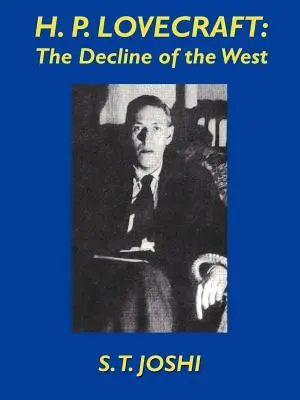 H.P. Lovecraft: Schyłek Zachodu - H.P. Lovecraft: The Decline of the West