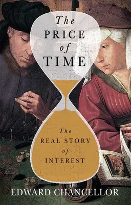 Cena czasu: prawdziwa historia odsetek - The Price of Time: The Real Story of Interest