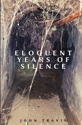 Wymowne lata milczenia - Eloquent Years of Silence