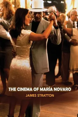 Kino Marii Novaro - The Cinema of Maria Novaro