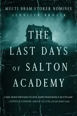 Ostatnie dni Akademii Salton - The Last Days of Salton Academy