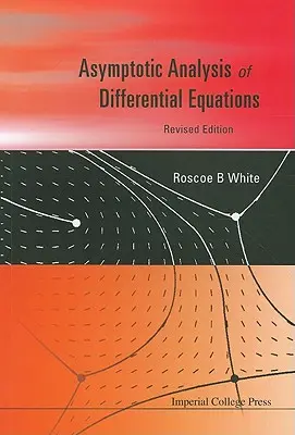 Analiza asymptotyczna równań różniczkowych - Asymptotic Analysis of Differential Equations