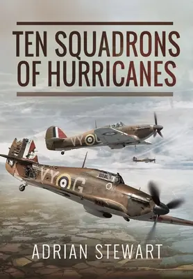 Dziesięć eskadr hurricane'ów - Ten Squadrons of Hurricanes