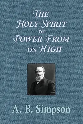 Duch Święty lub moc z wysoka - The Holy Spirit or Power From on High