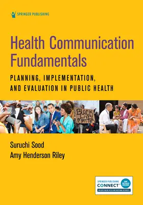 Podstawy komunikacji zdrowotnej: Planowanie, wdrażanie i ocena w zdrowiu publicznym - Health Communication Fundamentals: Planning, Implementation, and Evaluation in Public Health