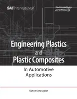 Inżynieria tworzyw sztucznych i kompozytów w zastosowaniach motoryzacyjnych - Engineering Plastics and Plastic Composites in Automotive Applications