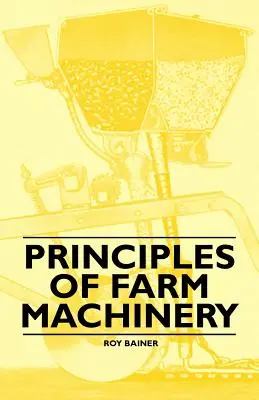 Zasady działania maszyn rolniczych - Principles of Farm Machinery