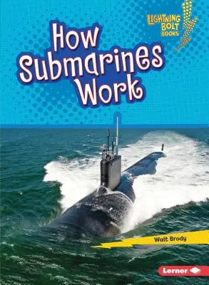 Jak działają łodzie podwodne - How Submarines Work