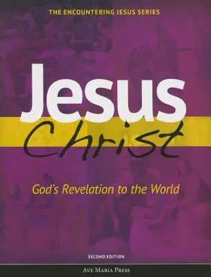 Jezus Chrystus: Boże Objawienie dla świata - Jesus Christ: God's Revelation to the World