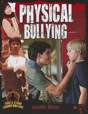 Znęcanie się fizyczne - Physical Bullying