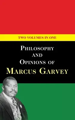 Filozofia i opinie Marcusa Garveya [Tom I i II w jednym tomie] - Philosophy and Opinions of Marcus Garvey [Volumes I & II in One Volume]