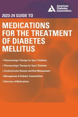 Przewodnik po lekach stosowanych w leczeniu cukrzycy 2023-24 - The 2023-24 Guide to Medications for the Treatment of Diabetes Mellitus