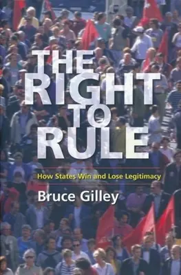 Prawo do rządzenia: jak państwa zdobywają i tracą legitymizację - The Right to Rule: How States Win and Lose Legitimacy