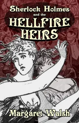 Sherlock Holmes i spadkobiercy piekielnego ognia - Sherlock Holmes and The Hellfire Heirs