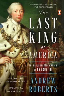 Ostatni król Ameryki: Niezrozumiane rządy Jerzego III - The Last King of America: The Misunderstood Reign of George III