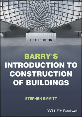 Wprowadzenie do konstrukcji budowlanych Barry'ego - Barry's Introduction to Construction of Buildings