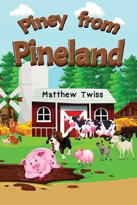 Piney z Pineland - Piney from Pineland