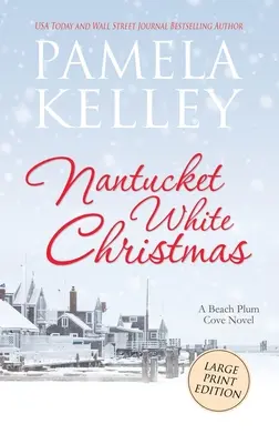 Nantucket White Christmas: Wydanie w dużym formacie - Nantucket White Christmas: Large Print Edition