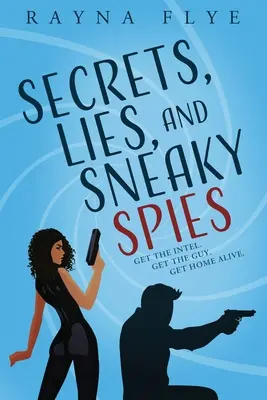 Sekrety, kłamstwa i podstępni szpiedzy - Secrets, Lies, and Sneaky Spies