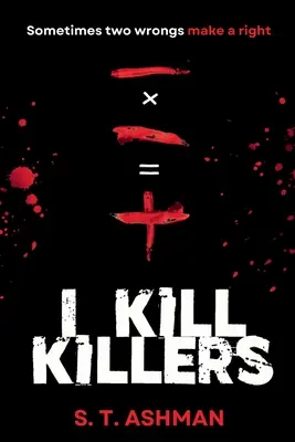 Zabijam morderców - I Kill Killers