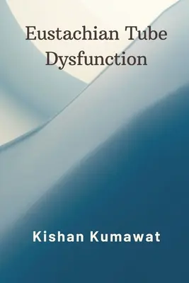 Dysfunkcja trąbki słuchowej - Eustachian Tube Dysfunction