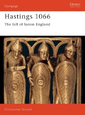 Hastings 1066: Upadek saksońskiej Anglii - Hastings 1066: The Fall of Saxon England