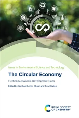 Gospodarka o obiegu zamkniętym: Realizacja celów zrównoważonego rozwoju - The Circular Economy: Meeting Sustainable Development Goals