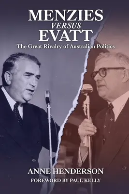Menzies kontra Evatt: Wielka rywalizacja w australijskiej polityce - Menzies versus Evatt: The Great Rivalry of Australian Politics