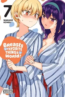 Piersi są moją ulubioną rzeczą na świecie!, Vol. 7 - Breasts Are My Favorite Things in the World!, Vol. 7