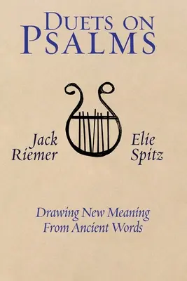 Duety w Psalmach: Nowe znaczenie starożytnych słów - Duets on Psalms: Drawing New Meaning From Ancient Words