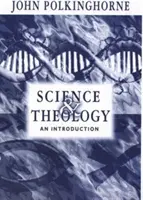 Nauka i teologia: Podręcznik - Science and Theology: A Textbook