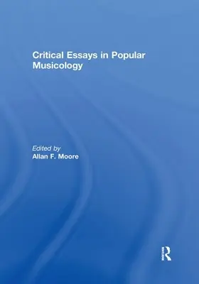 Eseje krytyczne w muzykologii popularnej - Critical Essays in Popular Musicology