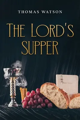 Wieczerza Pańska - The Lord's Supper