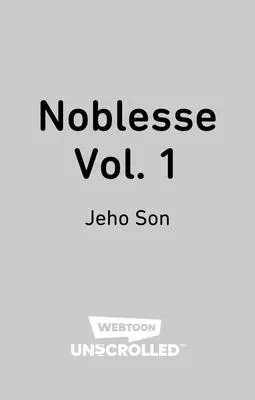 Noblesse Volume One: A Webtoon Unscrolled Graphic Novel