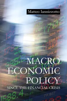 Polityka makroekonomiczna od czasu kryzysu finansowego - Macroeconomic Policy Since the Financial Crisis