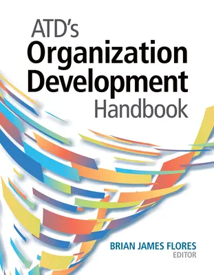 Podręcznik rozwoju organizacji Atd - Atd's Organization Development Handbook