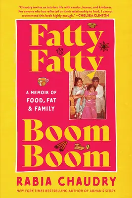 Fatty Fatty Boom Boom: Wspomnienie o jedzeniu, tłuszczu i rodzinie - Fatty Fatty Boom Boom: A Memoir of Food, Fat, and Family