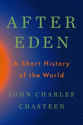 After Eden: Krótka historia świata - After Eden: A Short History of the World