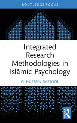 Zintegrowane metodologie badawcze w psychologii islamu - Integrated Research Methodologies in Islāmic Psychology