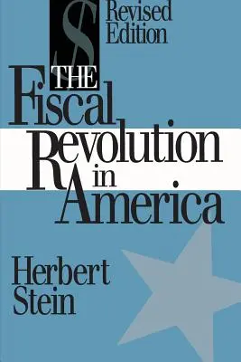 Rewolucja fiskalna w Ameryce (badania AEI) - The Fiscal Revolution in America (AEI studies)