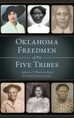 Wolni ludzie z Oklahomy z pięciu plemion - Oklahoma Freedmen of the Five Tribes