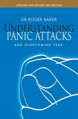 Zrozumieć ataki paniki i pokonać strach - Understanding Panic Attacks and Overcoming Fear