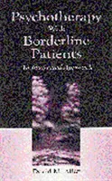 Psychoterapia z pacjentami borderline: Zintegrowane podejście - Psychotherapy with Borderline Patients: An Integrated Approach